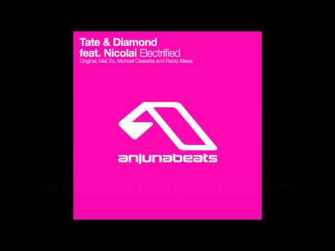 Tate & Diamond feat. Nicolai - Electrified (Mat Zo Remix)