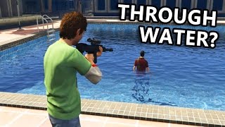 GTA V - Can you kill enemy through water, bush, cellphone...?