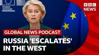 Europe condemns Russian ‘escalation’ in the West, and other top news stories | Global News Podcast