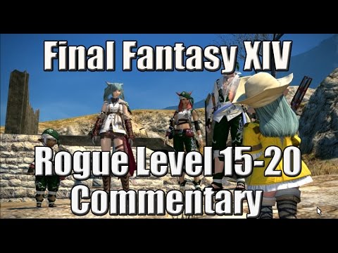 Final Fantasy XIV Rogue Quests Level 15 - 20 (Commentary)