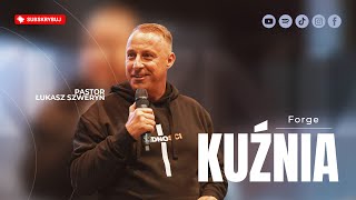 Kuźnia▫️Forge | Pastor Łukasz Szweryn