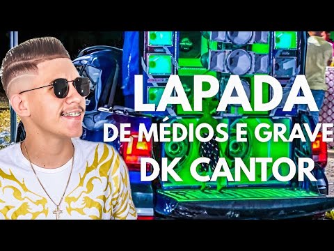 LAPADA DE MÉDIOS E GRAVES REMASTERIZADO 2K25 DK CANTOR