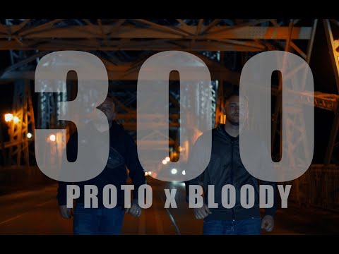 Proto NDS & Bloody32 – 300 [Official Music Video 4K]