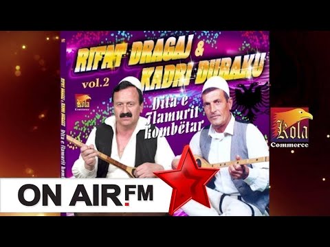 Rifat Dragaj & Kadri Duraku - Oj Kosove zemra e shqiptarit