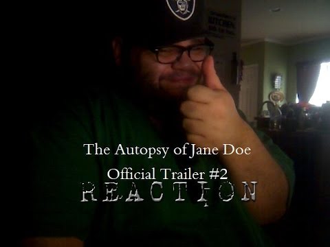 The Autopsy of Jane Doe Official Trailer #2 Reaction