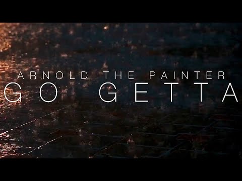 Arnold The Painter - Go Getta (Official Music Video)