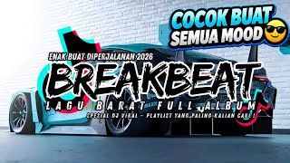 Download lagu DJ BREAKBEAT BARAT VIRAL 2026 🔥 FULL ALBUM NONSTOP | MUSIK EDM TERHITS 2026 mp3 Download lagu DJ BREAKBEAT BARAT VIRAL 2026 🔥 FULL ALBUM NONSTOP | MUSIK EDM TERHITS 2026 mp3
