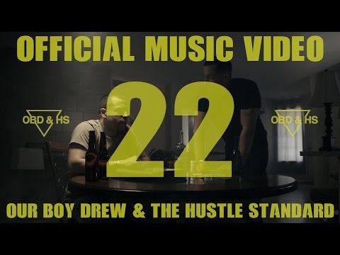 Our Boy Drew & The Hustle Standard :: 22 :: Official Video