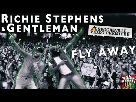Richie Stephens & Gentleman -  Fly Away [Official Video 2016]