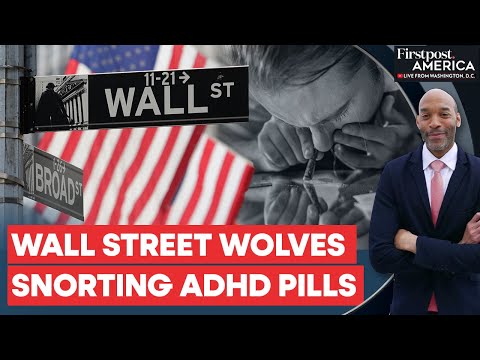 US Bankers Snort ADHD Drugs to Survive Exhausting 22-Hour Shifts | Firstpost America