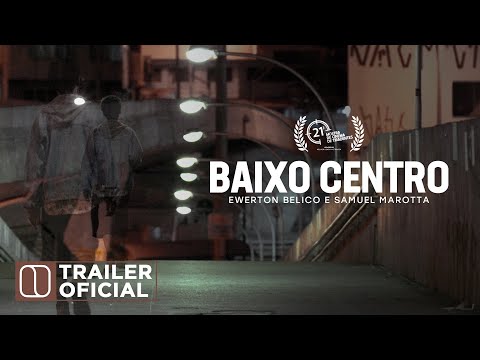 Trailer de Baixo Centro (2018)