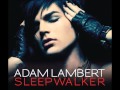 Adam Lambert Sleepwalker (For Your ...