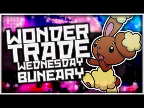 Wondertrade Wednesday LIVE! - Week 28 [Buneary]