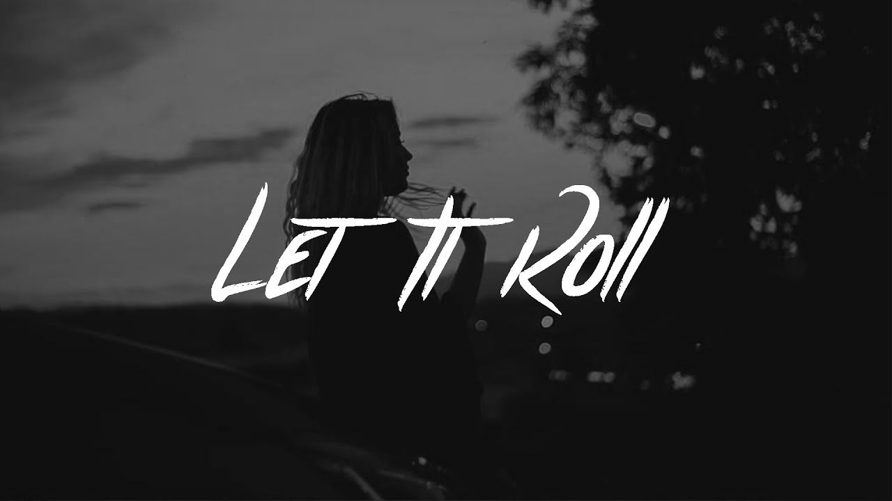 Lewis Capaldi - Let It Roll (Lyrics) - YouTube