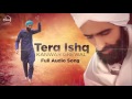 Tera Ishq (Full Audio) | Kanwar Grewal | Latest Punjabi Song 2016 | Speed Records