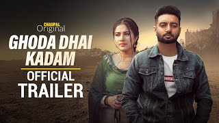 Ghoda Dhai Kadam (Trailer) | Sippy Gill | Sara Gurpal | Chaupal | Latest Punjabi Movies 2023