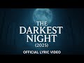 Steve Grams The Darkest Night 2025 Official Lyric Video