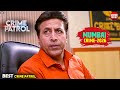 Mumbai Crime Crime Patrol Crime Show Full Episode Real Crime Nayi Kahaniya