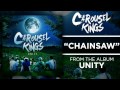 Carousel Kings - Chainsaw (UNITY - OUT NOW ...
