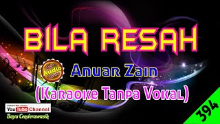 Bila Resah by Anuar Zain [Original Audio-HQ] | Karaoke Tanpa Vokal