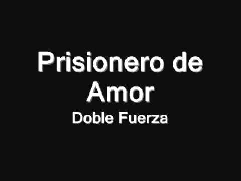 Prisionero De Amor video