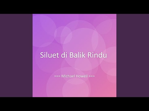 Siluet di Balik Rindu