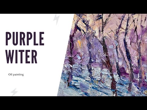 Landscape oil painting tutorial. Purple winter.