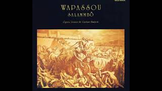 Wapassou - Salammbo  (part I)
