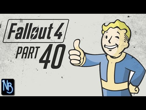 Fallout 4 Walkthrough Part 40 No Commentary