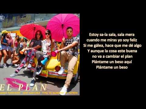 Danny Fornaris X Tito El Bambino X Jani Sanchez - El Plan- Letra