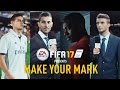 FIFA 17 - Make Your Mark - Official TV Commercial
