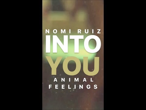 Nomi Ruiz & Animal Feelings - Into You (Ariana Grande Cover)