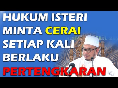 Dr MAZA - Hukum Isteri Minta Cerai Setiap Kali Berlaku Pertengkaran?