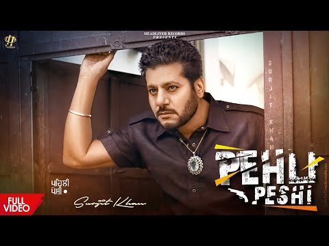 Surjit Khan - Pehli Peshi | Bloody Beat | Official Music Video | Headliner Records