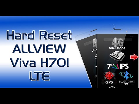 Hard Reset ALLVIEW Viva H701 LTE