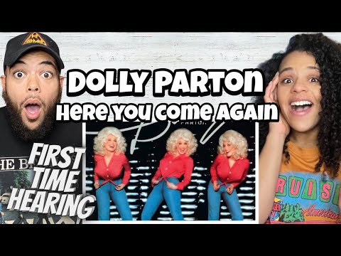 FIRST TIME HEARING Dolly Parton - Here You Come Again REACTION