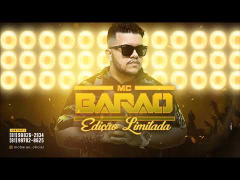 MC BARÃO - EDIÇÃO LIMITADA - MÚSICA NOVA