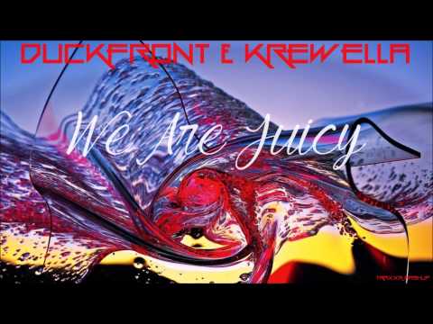 Duckfront & Krewella - We Are Juicy (TraxxR Mashup)