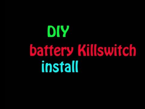 DIY How to install a Battery Kill Switch