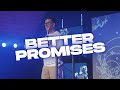 Better Promises | “613 Ghosts” Pt. 2 | Jacob Young
