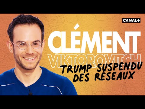Fallait-il censurer Trump ? - Clément Viktorovitch - Clique