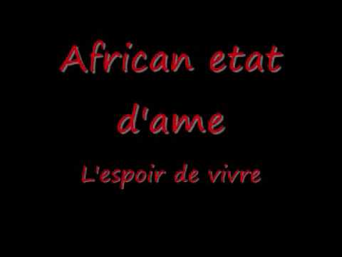 African etat d'ame - L'espoir de vivre