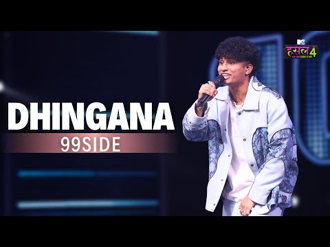 Dhingana | 99side | MTV Hustle 4