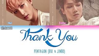 PENTAGON (HUI & JINHO) - Thank You (Indo Sub) [ChanZLsub]