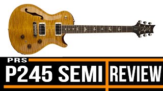 Video thumbnail for PRS P245 semi-hollow | Guitar Review by Guitar Interactive Magazine