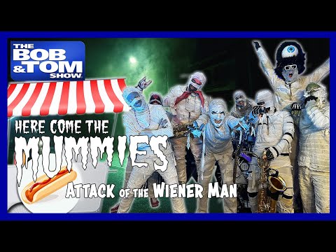 Attack of the Wiener Man - Here Come The Mummies