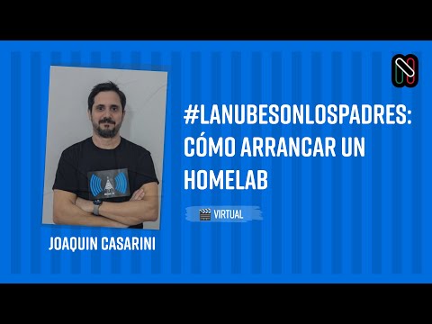 #LaNubeSonLosPadres: Cómo arrancar un HomeLab
