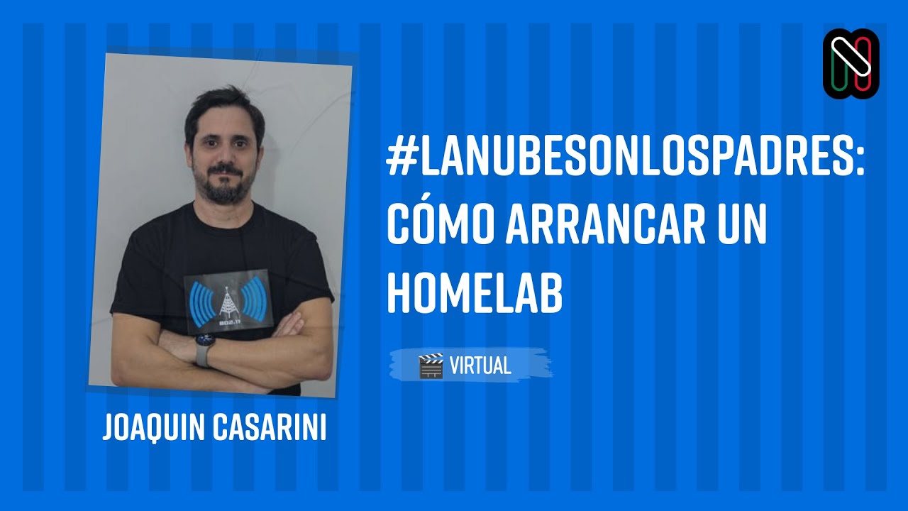 #LaNubeSonLosPadres: Cómo arrancar un HomeLab