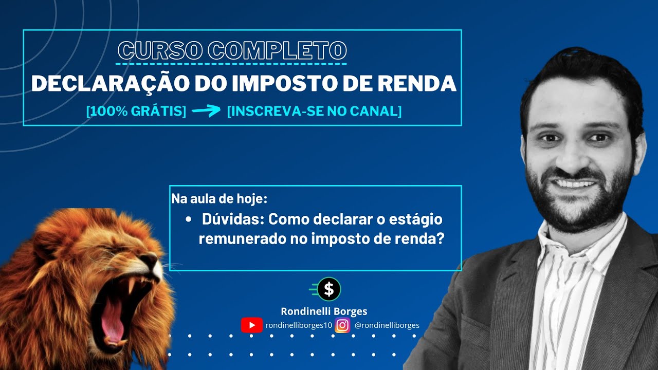 169. Dúvidas: Como declarar ESTÁGIO REMUNERADO no imposto de renda?