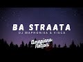 Dj Maphorisa Visca Ba Straata Official Lyrics Ft 2woshortrsa Stompiiey ShaunMusiq Ftears